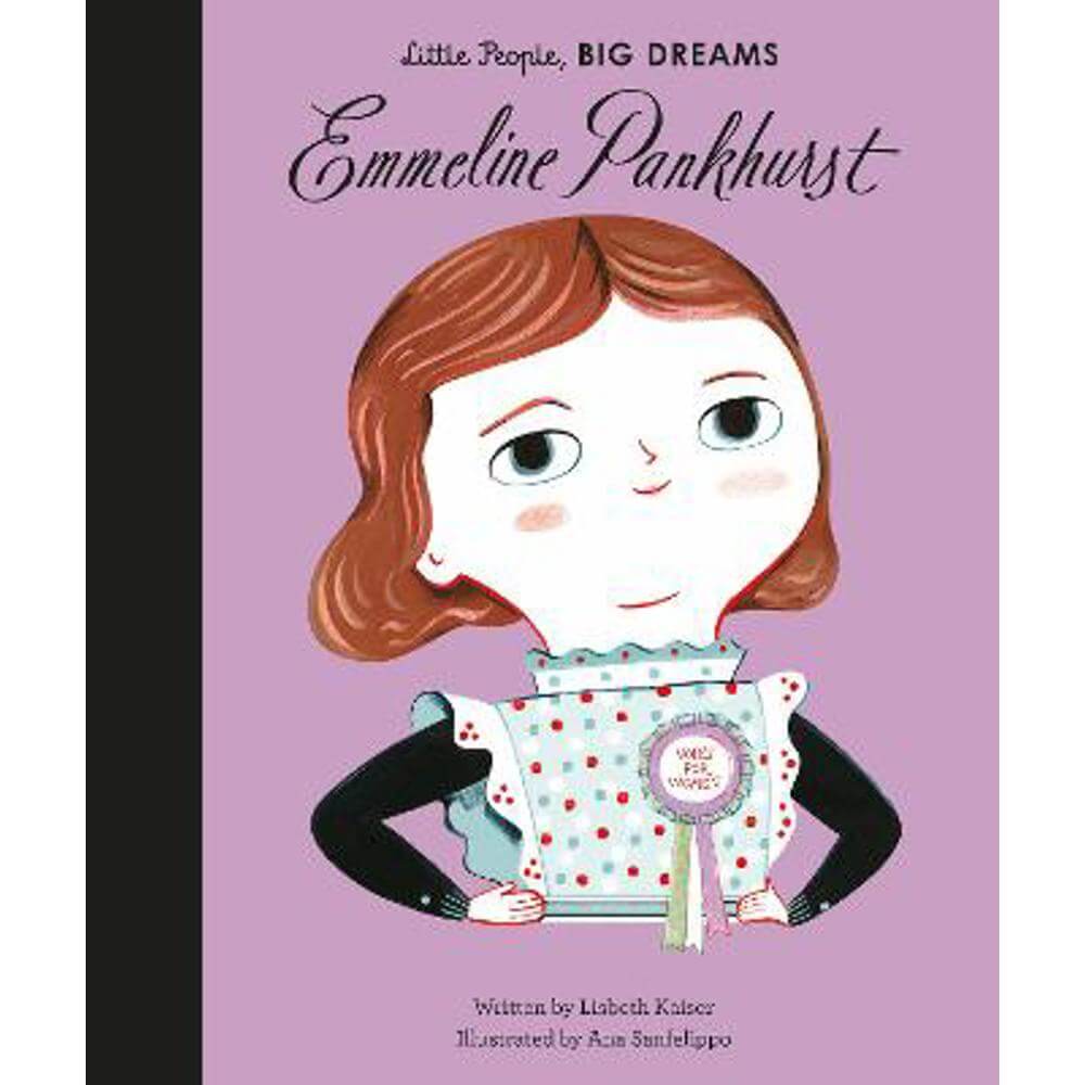 Emmeline Pankhurst: Volume 8 (Hardback) - Lisbeth Kaiser